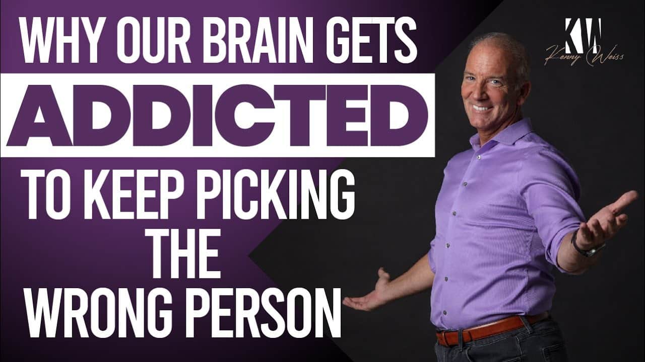 Why Our Brain Gets Addicted to Keep Picking The Wrong Person