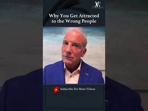 Why You Get Attracted to the Wrong People #Shorts