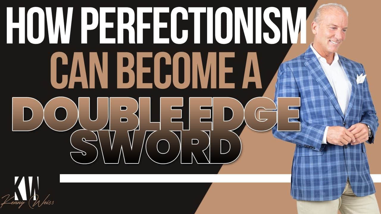 How Perfectionism Can Become A Double Edge Sword