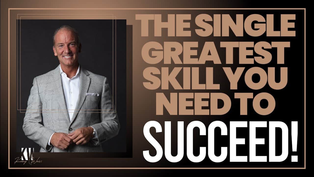 The Single Greatest Skill You Need To Succeed!