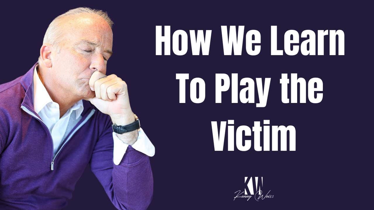 How We Learn To Play The Victim