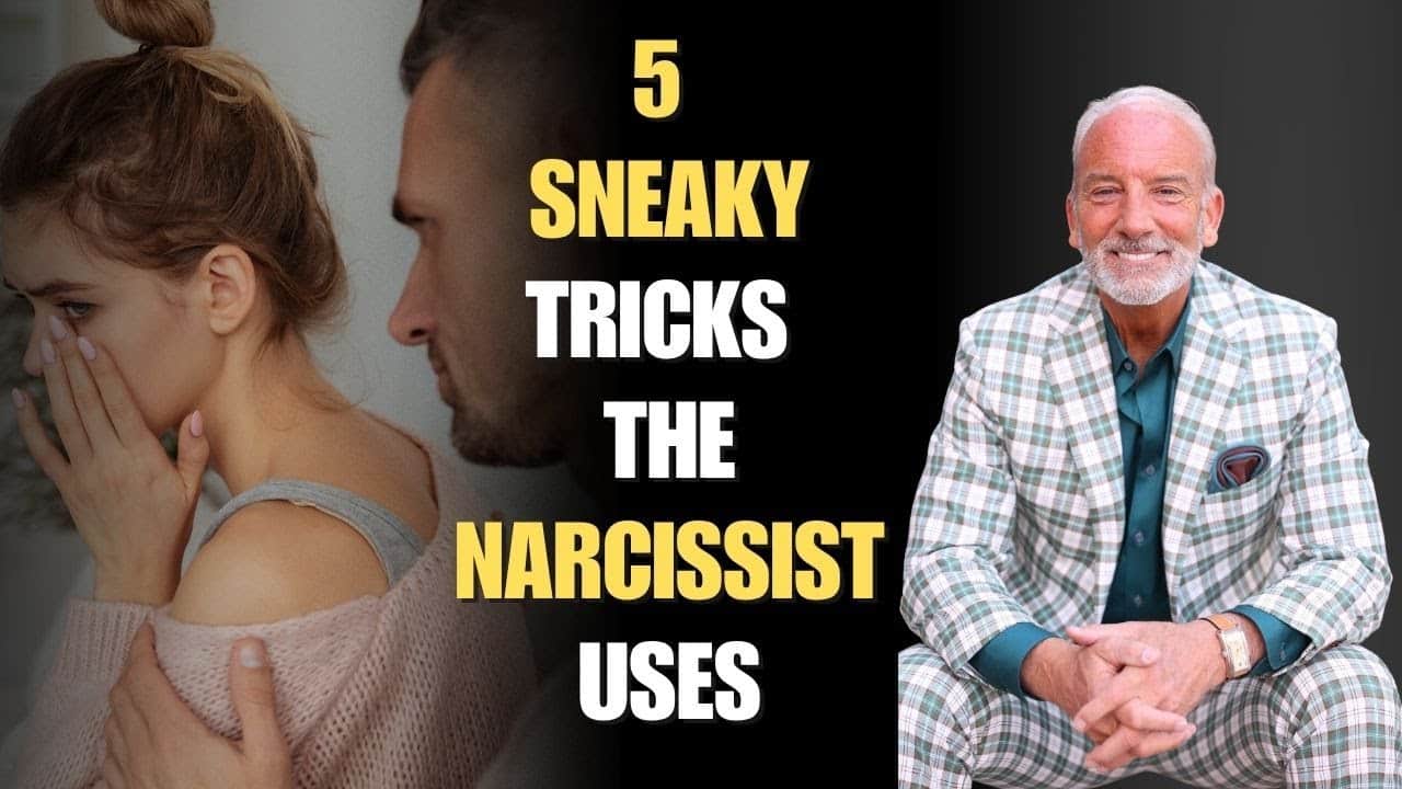 5 Tricks Narcissists Use to Manipulate You