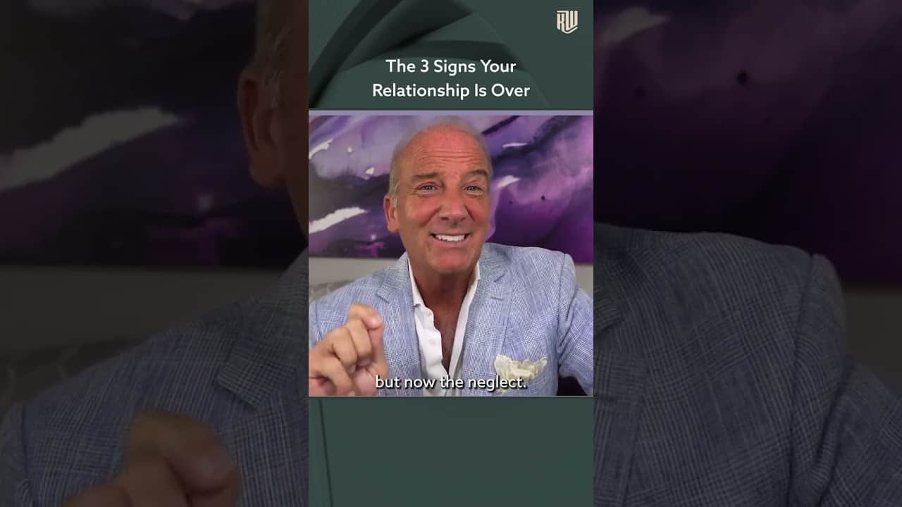 The 3 Signs Your Relationship Is Over