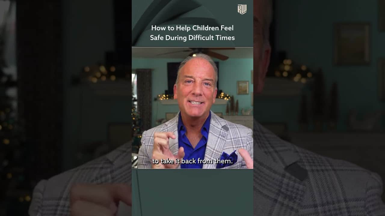 How to Help Children Feel Safe During Difficult Times
