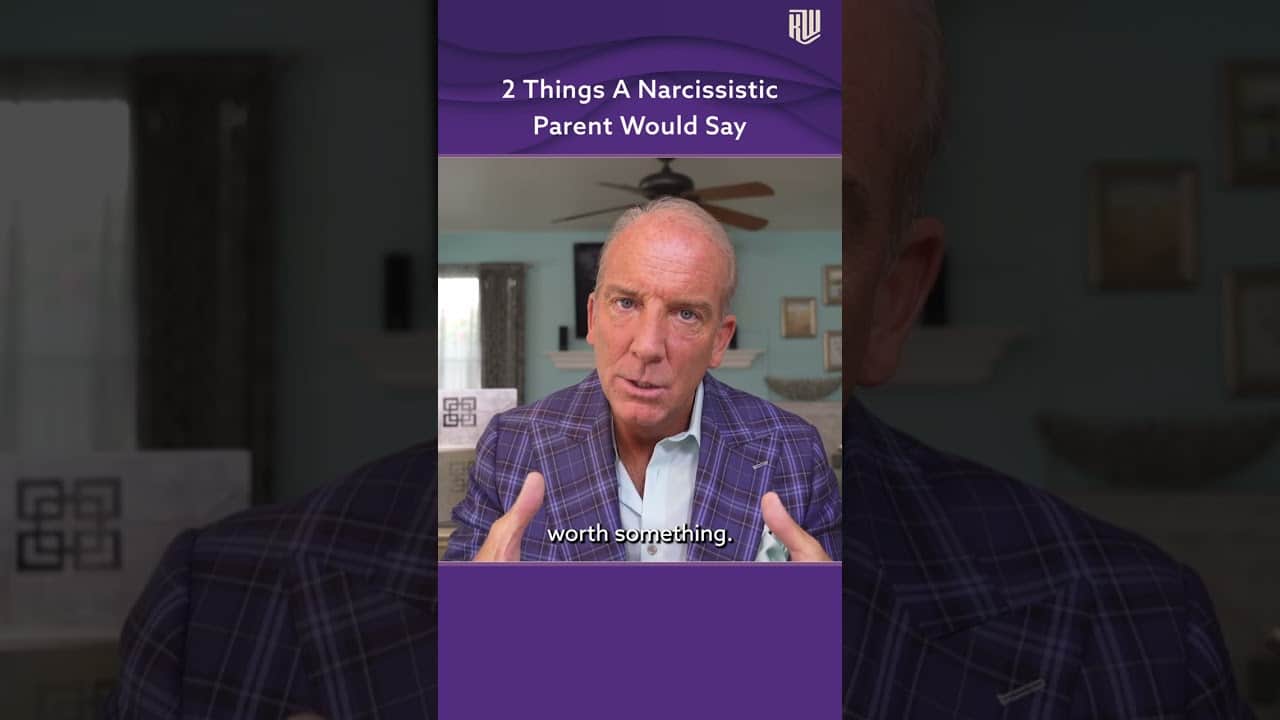 2 Things A Narcissistic Parent Would Say