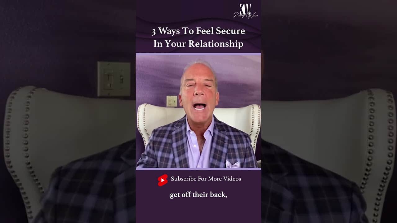 3 Ways to Feel Secure In Your Relationship