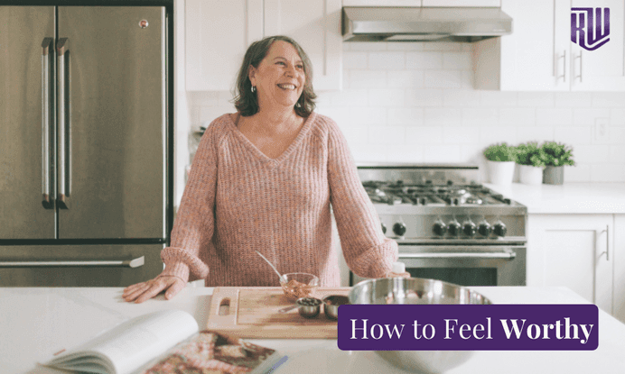 How to Feel Worthy: Why Unworthiness Is a Childhood Meaning, Not Truth