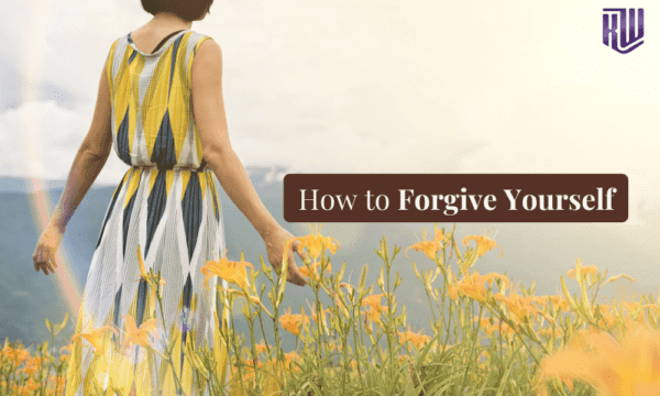 How to Forgive Yourself: Break Free from Childhood Shame