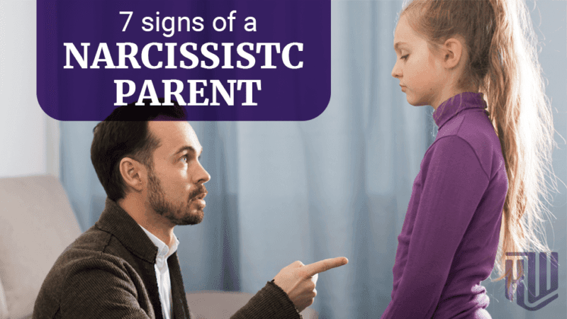 7 Signs of a Narcissistic Parent