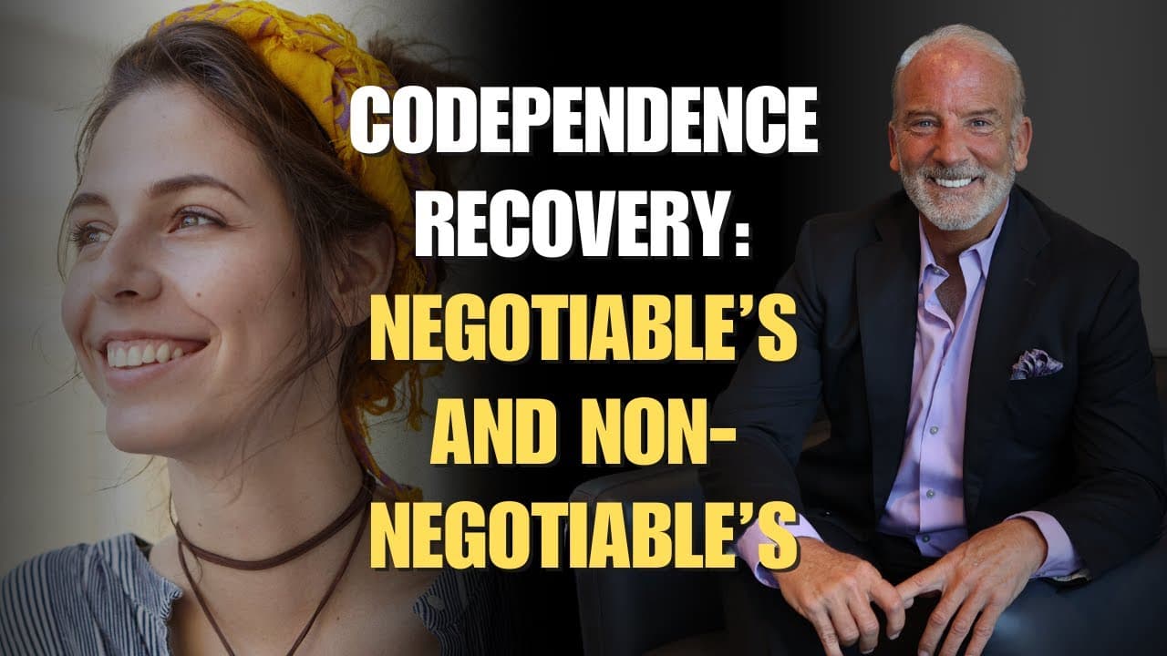Codependence Recovery | How to Determine Negotiable's and Non-Negotiables's