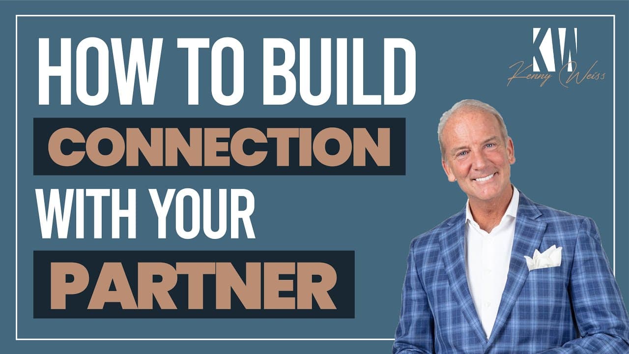 How To Build Connection With Your Partner