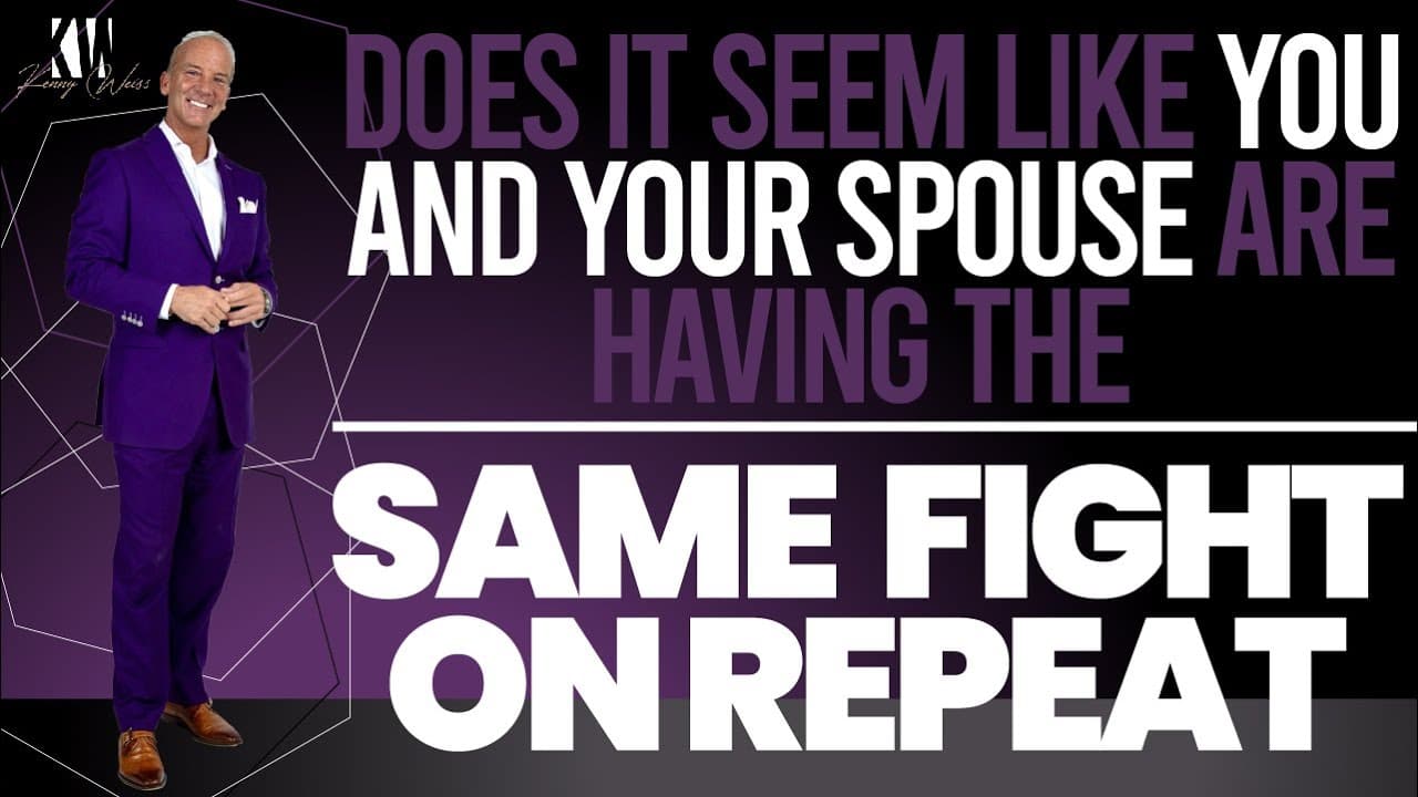 Does It Seem Like You And Your Spouse Are Having The Same Fight On Repeat