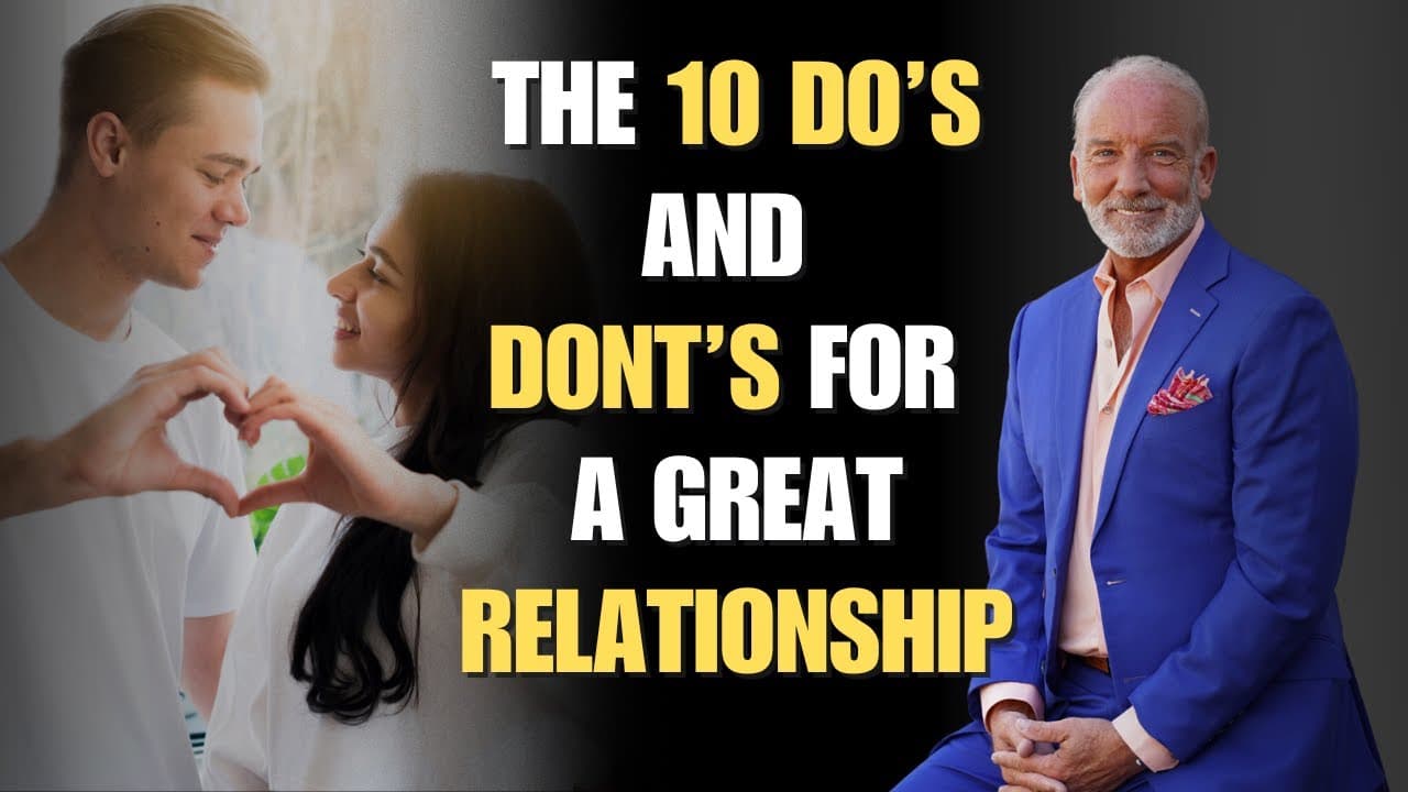 10 Do’s and Don'ts for a Great Relationship | Heal The Hurt Podcast