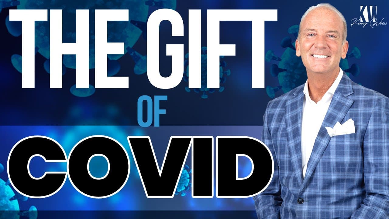 The Gift Of Covid