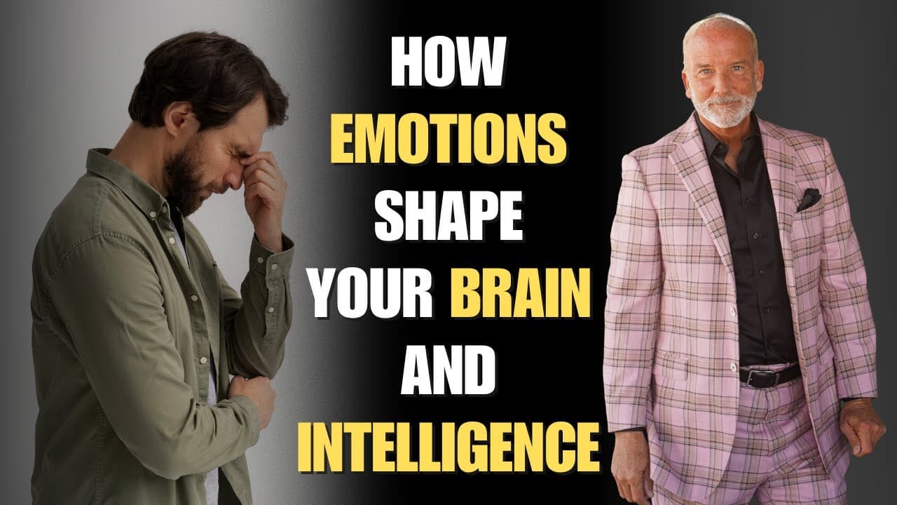 How Emotions Shape Your Brain and Your Intelligence: The Hidden Science