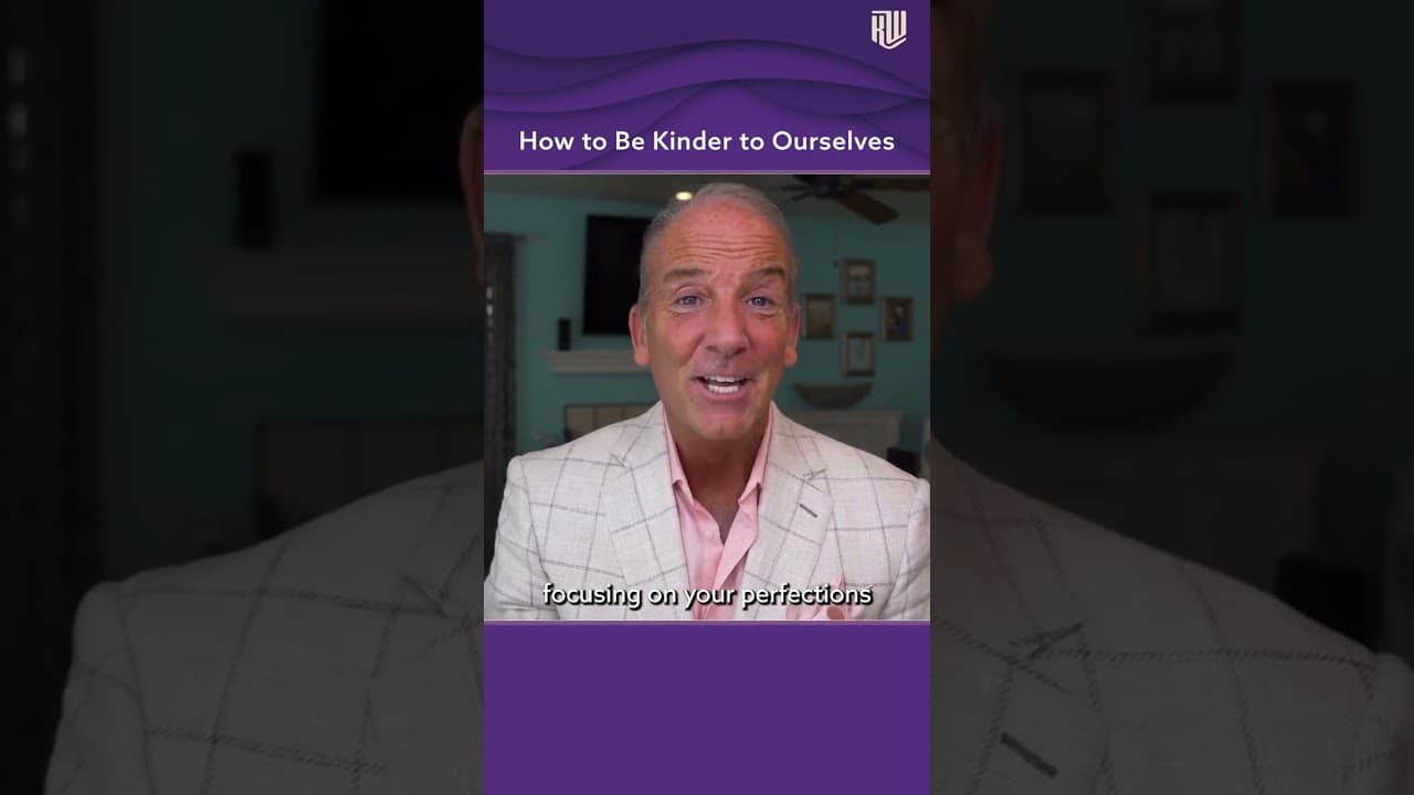 How to Be Kinder to Ourselves