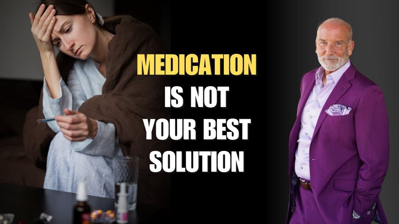 Why Your Prescribed Medication Is Making You Sicker And What Works Better