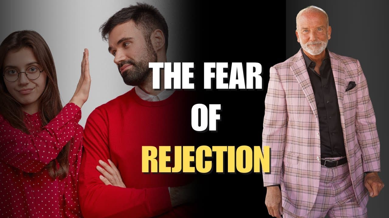 How To Overcome Fear - The Fear Of Rejection