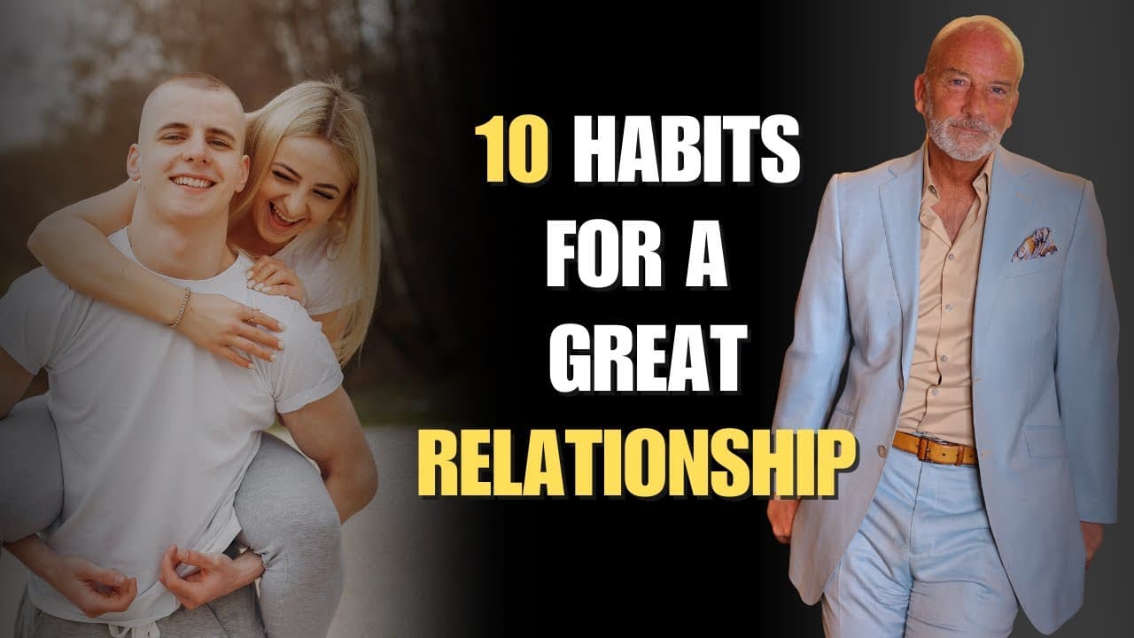 10 Behaviors Of A Great Relationship