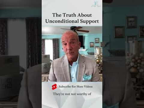 The Truth About Unconditional Support #Shorts