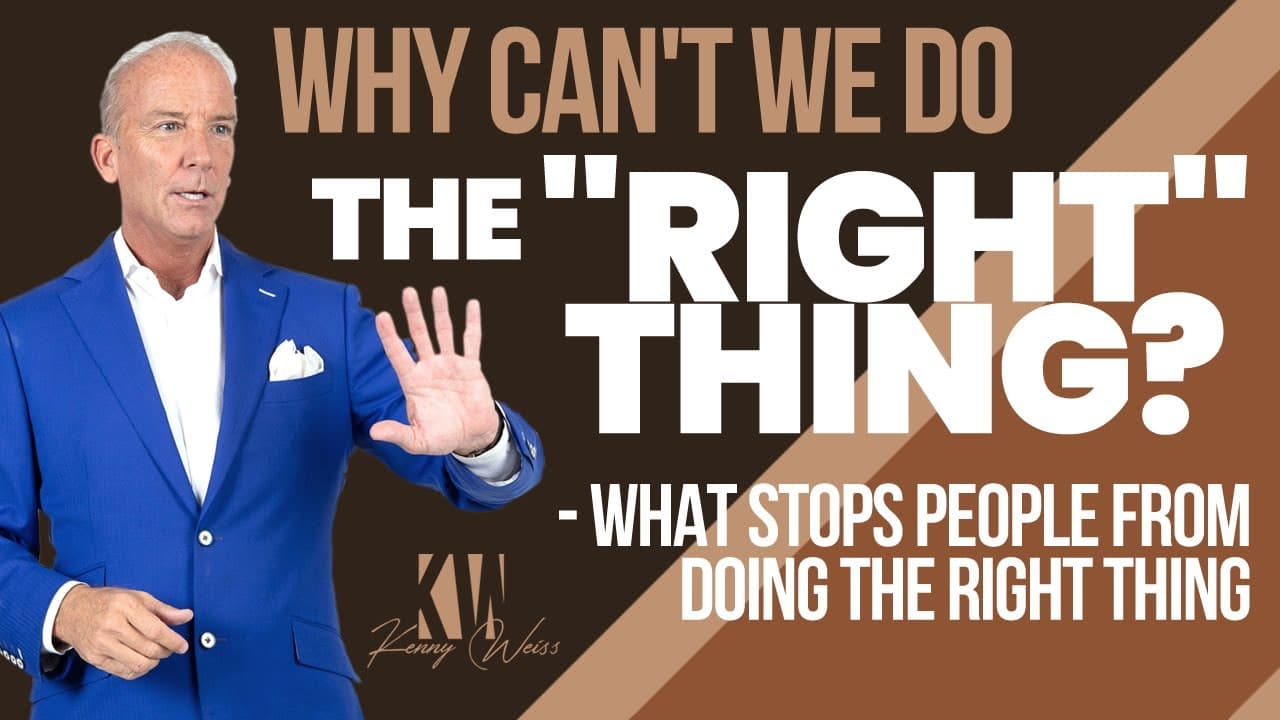 Why Can't We Do The "Right" Thing? - What Stops People From Doing The Right Thing