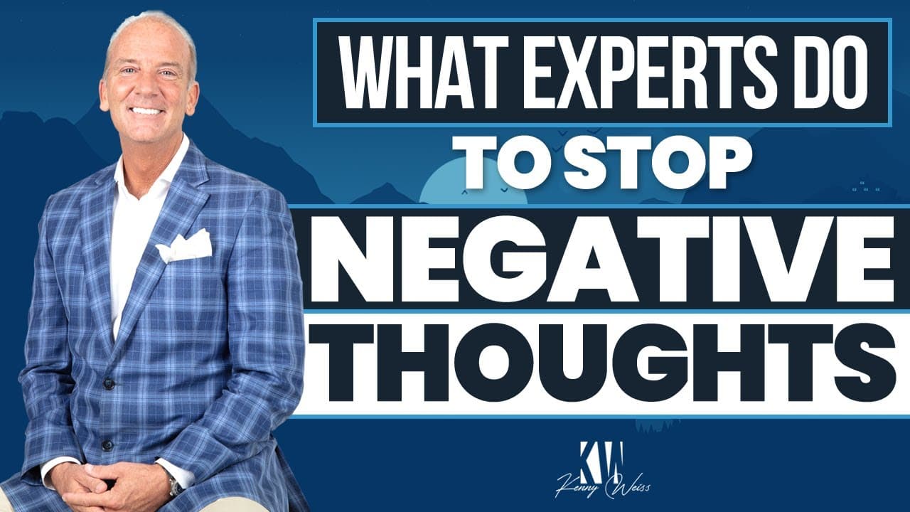 What Experts Do To Stop Negative Thoughts
