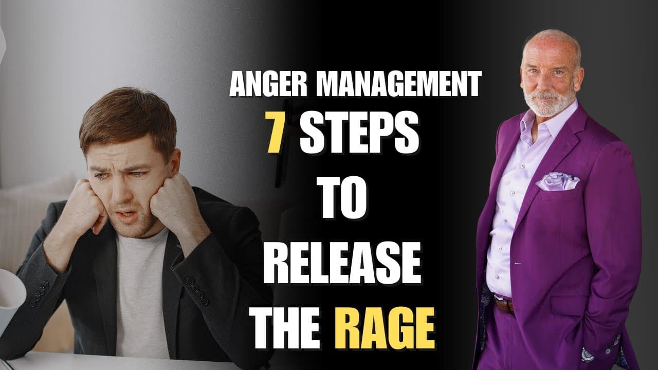Anger Management Techniques: 7 Steps to Release the Rage and Resentment