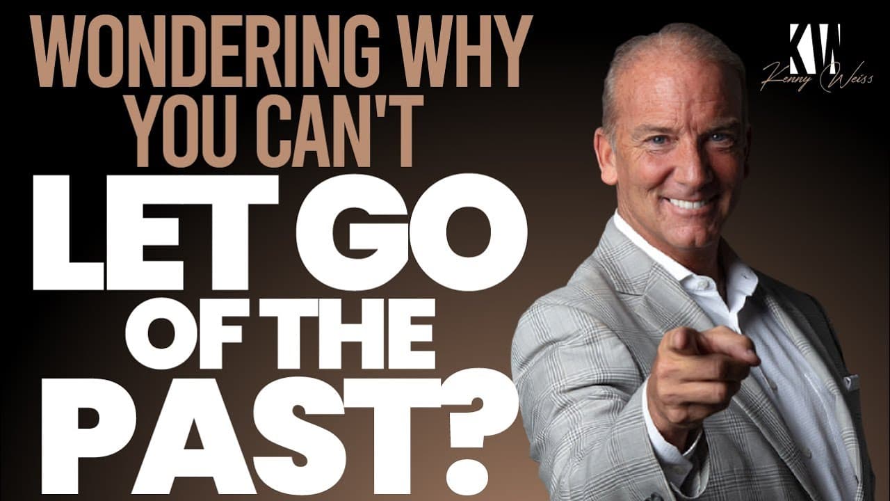 Wondering Why You Can't Let Go Of the Past?