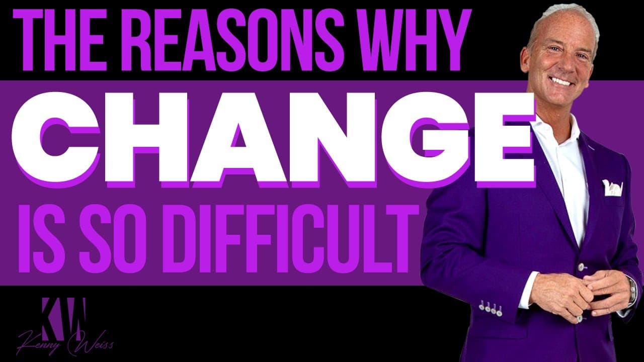 The Reasons Why Change Is So Difficult