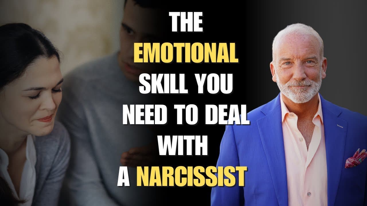 The Emotional Skills You Need to Deal With a Narcissist