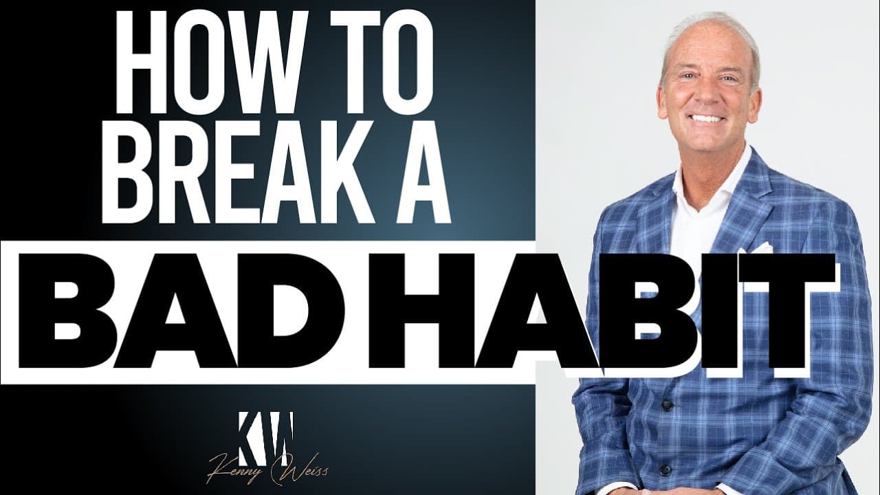 How To Break A Bad Habit