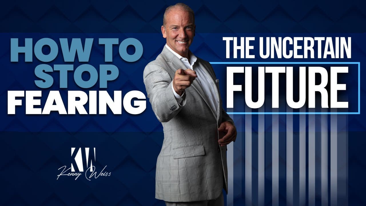 How To Stop Fearing The Uncertain Future
