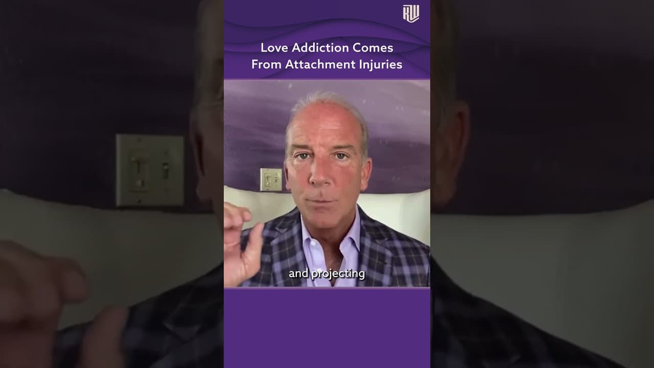 Love Addiction Comes From Attachment Injuries