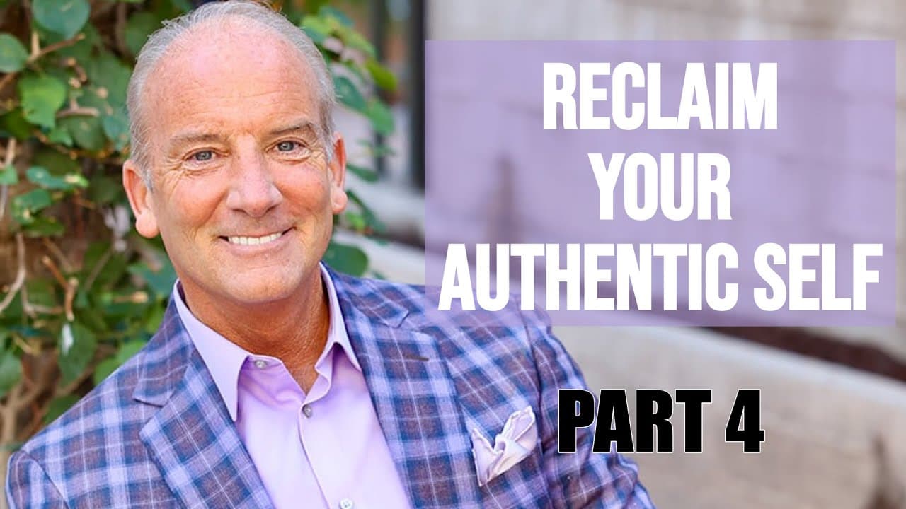 Reclaim Your Authentic Self by Becoming Trauma Informed - Part 4