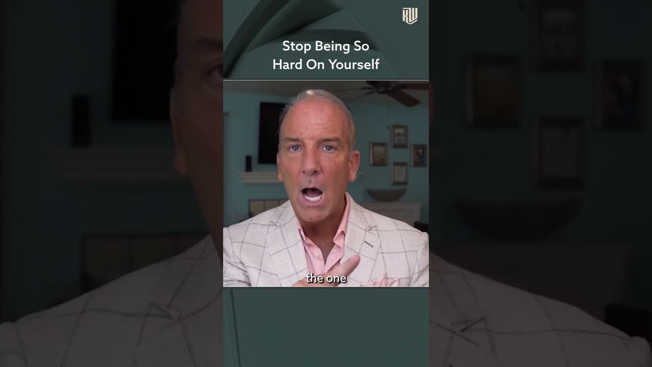 Stop Being So Hard on Yourself