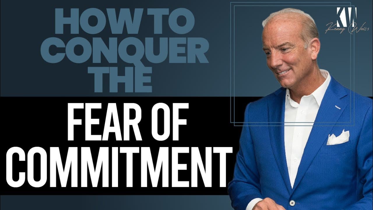 How To Conquer The Fear Of Commitment