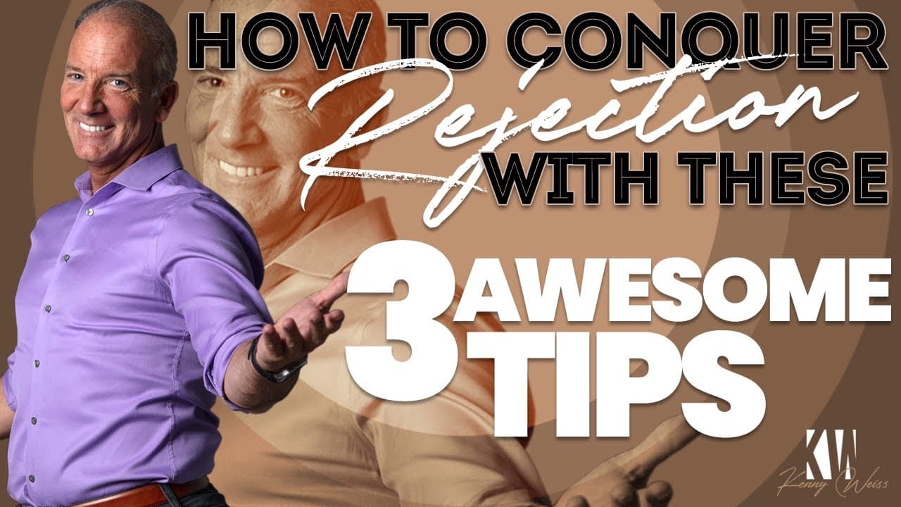 How To Conquer Rejection With These 3 Awesome Tips