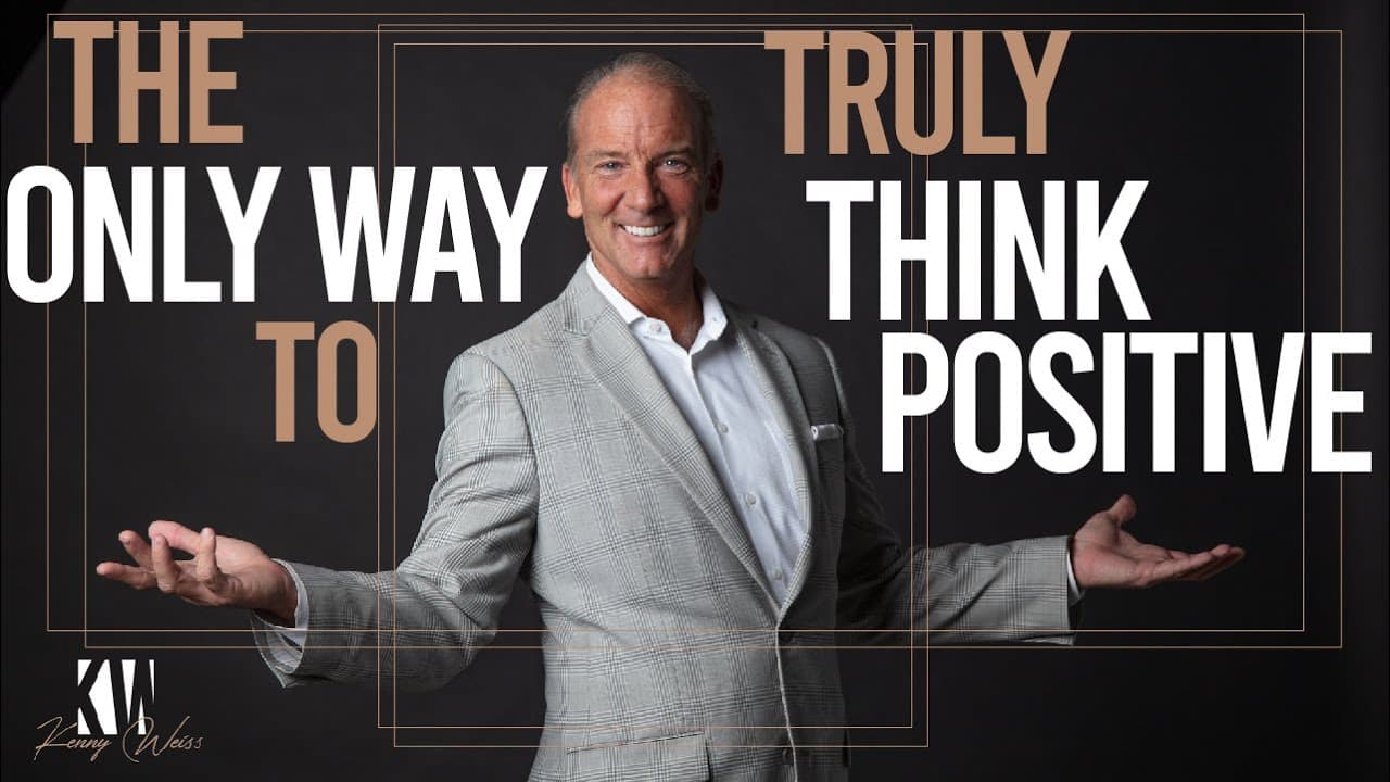 The Only Way To Truly Think Positive