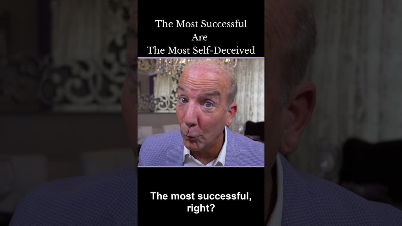 The Most Successful Are The Most Self Deceived #Shorts