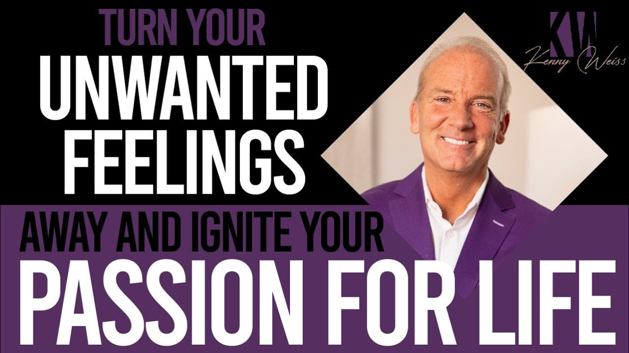 Turn Your Unwanted Feelings Away and Ignite Your Passion For Life! | Heal The Hurt Podcast