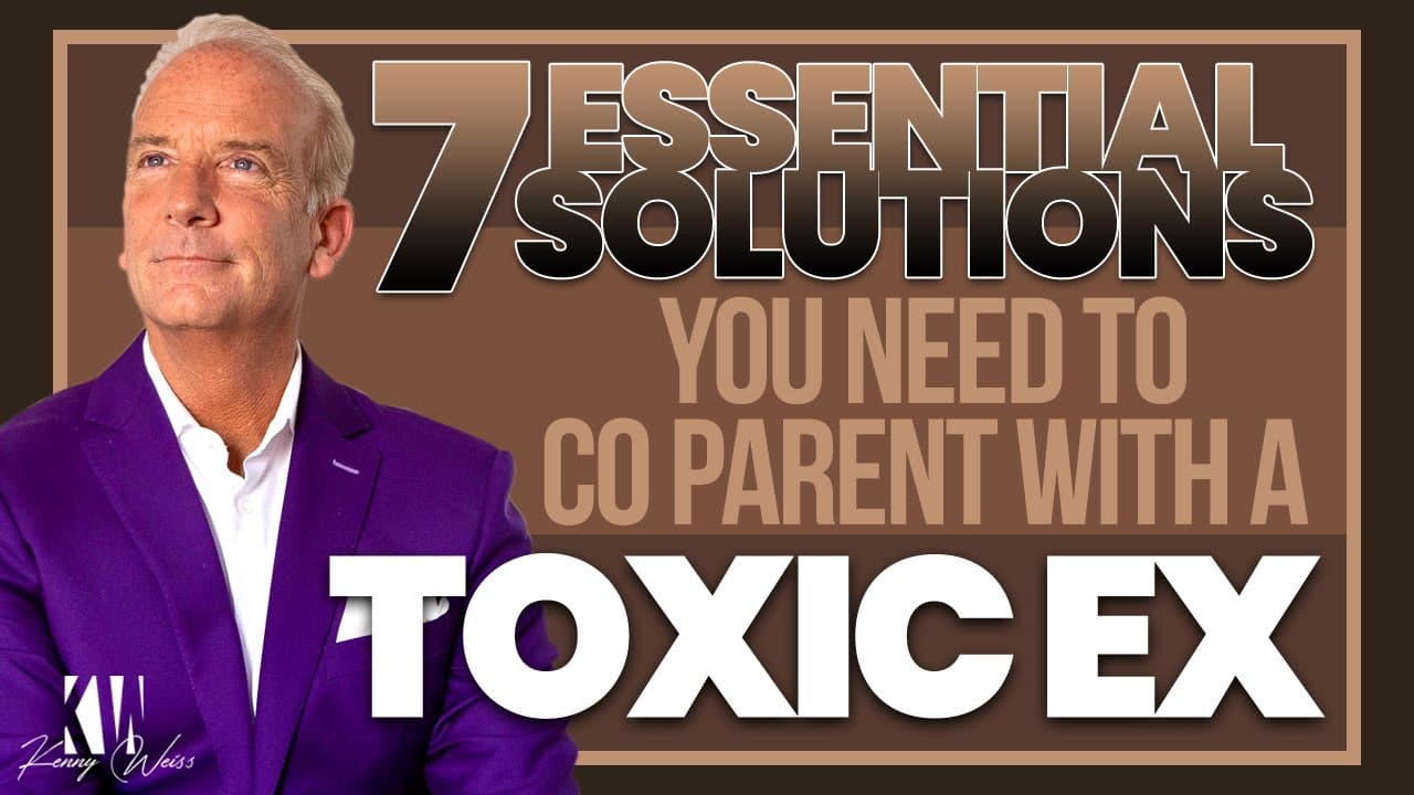 7 Essential Solutions You Need To Co-Parent With A Toxic Ex | Heal The Hurt Podcast