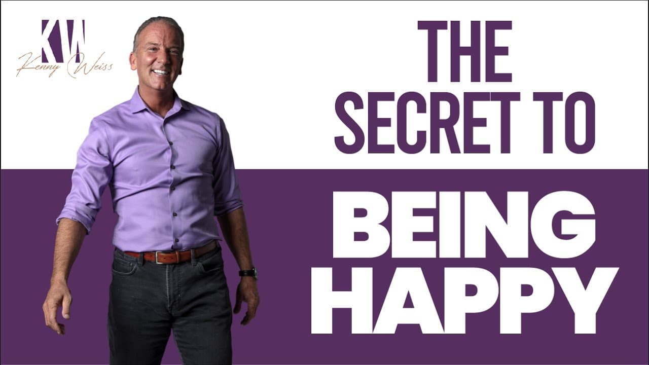 The Secret To Being Happy