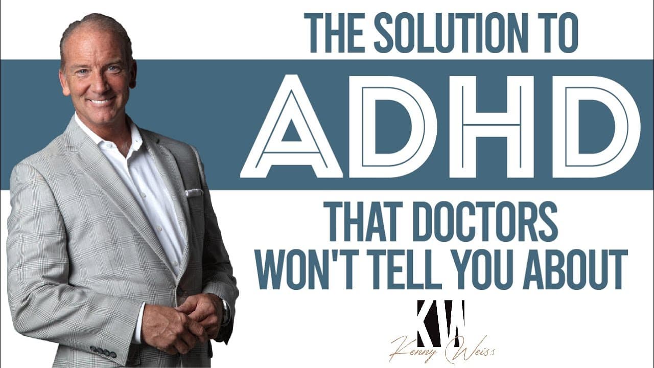 The Solution To ADHD That Doctors Won't Tell You About