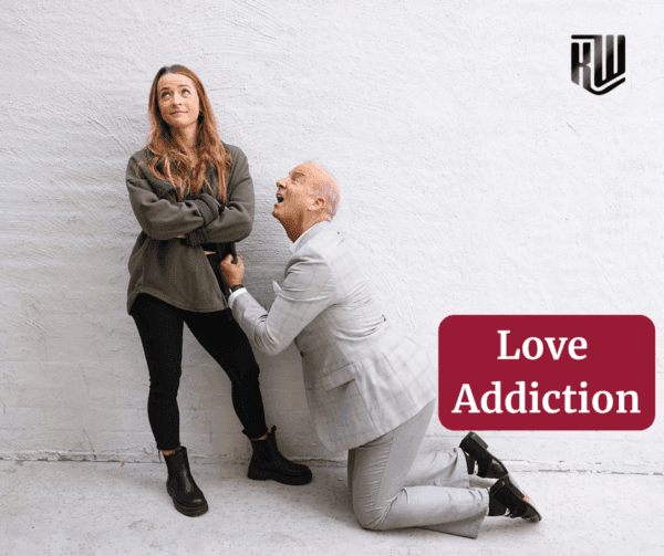 Love Addiction: 7 Characteristics of a Love Addict and How to Heal