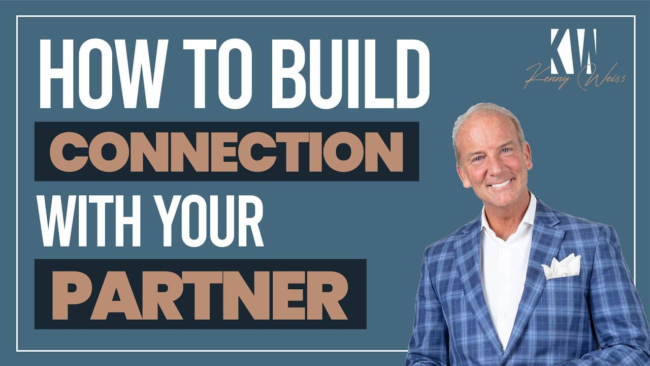 How To Build Connection With Your Partner