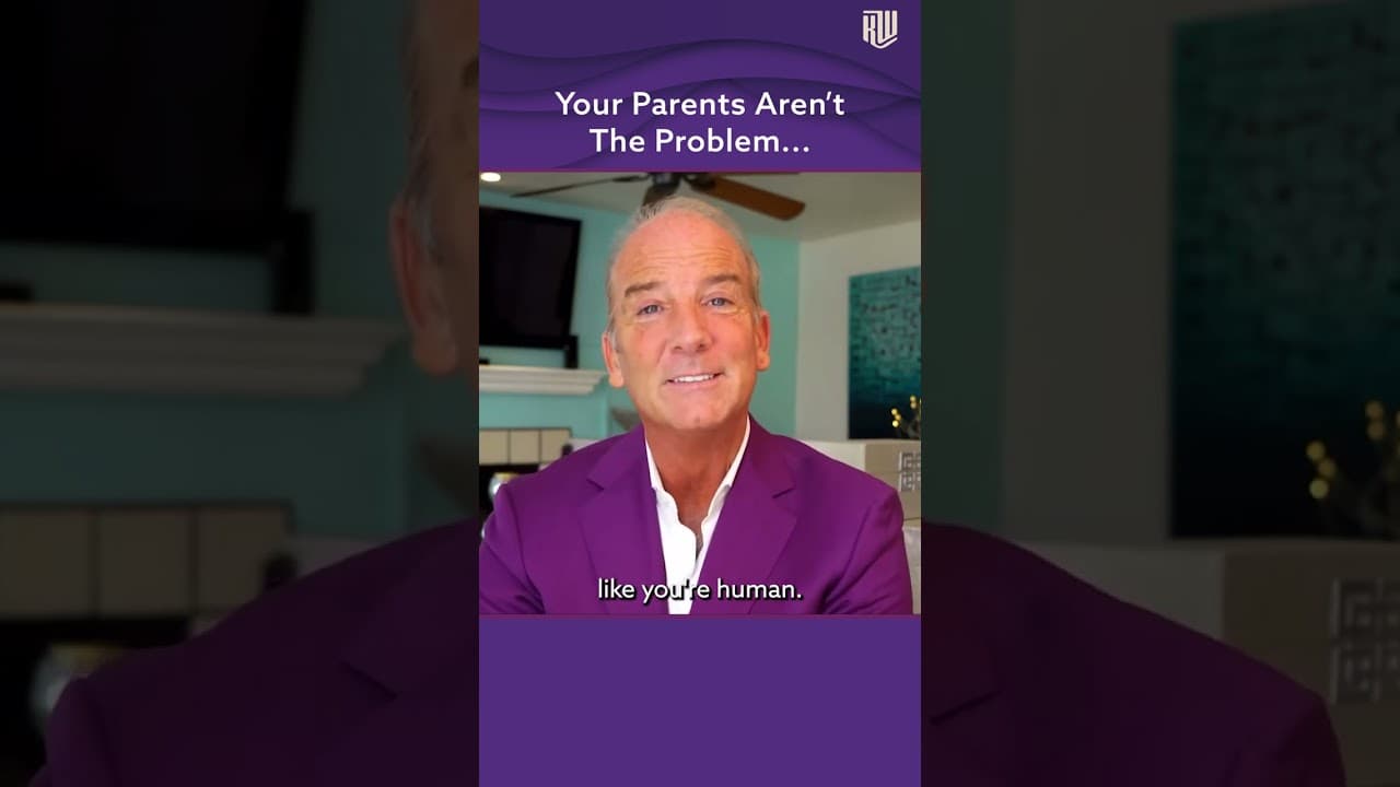 Your Parents Aren't The Problem