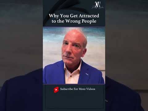 Why You Get Attracted to the Wrong People #Shorts