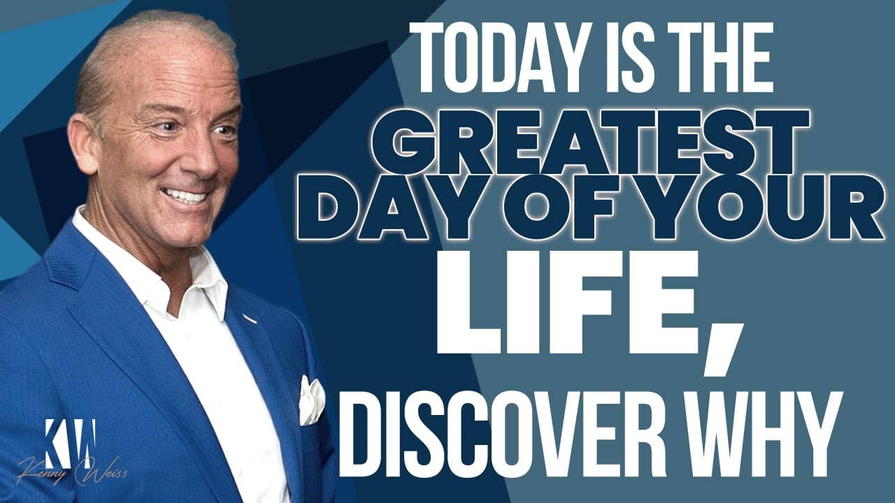 Today Is The Greatest Day Of Your Life, Discover Why