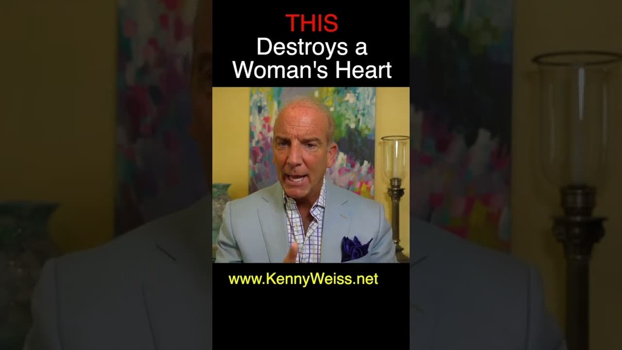 THIS Destroys a Woman's Heart