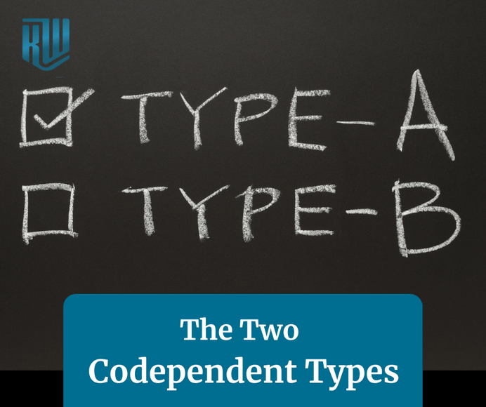 The Two Codependent Personality Types